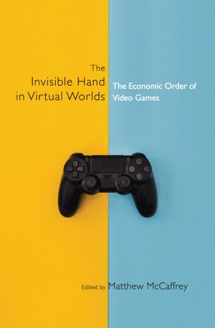 Front cover_The Invisible Hand In Virtual Worlds