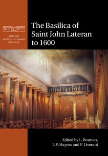 Front cover_The Basilica Of Saint John Lateran To 1600