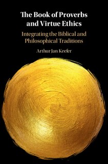 Couverture_The Book Of Proverbs And Virtue Ethics