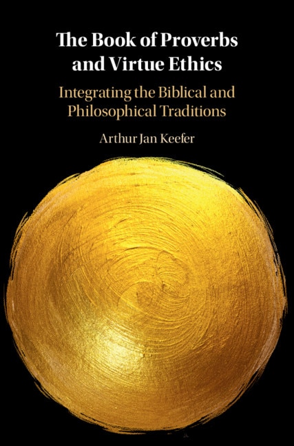 Couverture_The Book Of Proverbs And Virtue Ethics