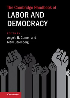 Couverture_The Cambridge Handbook Of Labor And Democracy