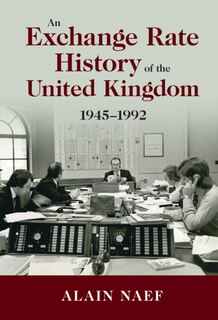 Front cover_An Exchange Rate History of the United Kingdom