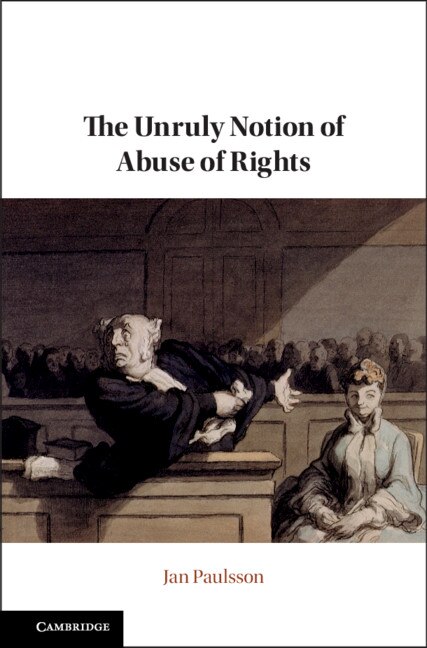 Front cover_The Unruly Notion Of Abuse Of Rights