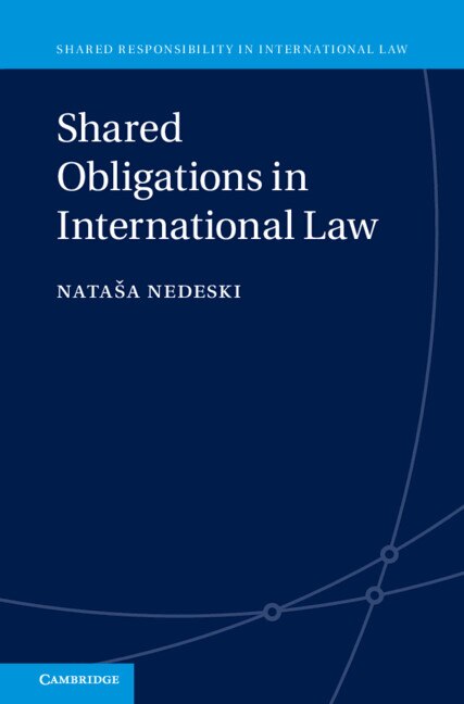 Front cover_Shared Obligations In International Law