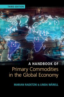 Front cover_A Handbook Of Primary Commodities In The Global Economy