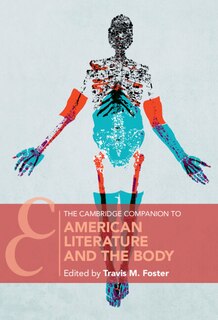 Front cover_The Cambridge Companion To American Literature And The Body