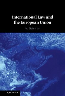 Front cover_International Law And The European Union
