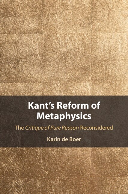Front cover_Kant's Reform Of Metaphysics