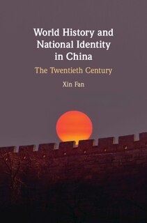 Front cover_World History And National Identity In China