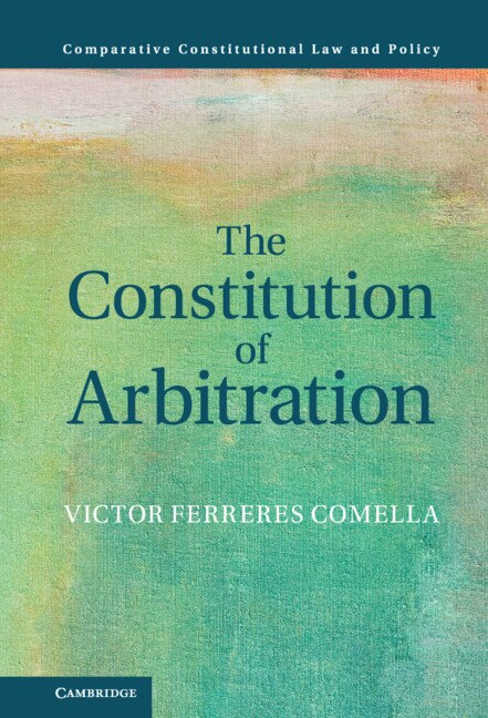 Front cover_The Constitution Of Arbitration