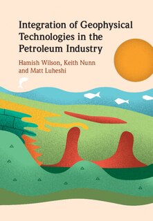 Front cover_Integration Of Geophysical Technologies In The Petroleum Industry