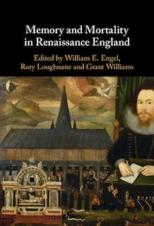 Couverture_Memory and Mortality in Renaissance England