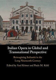 Front cover_Italian Opera In Global And Transnational Perspective