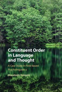 Front cover_Constituent Order in Language and Thought