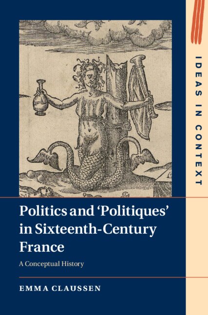 Couverture_Politics and ‘Politiques' in Sixteenth-Century France