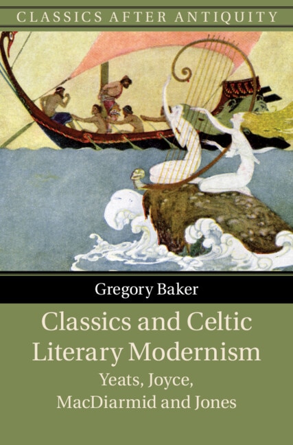 Front cover_Classics And Celtic Literary Modernism