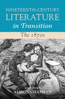 Couverture_Nineteenth-Century Literature in Transition: The 1870s
