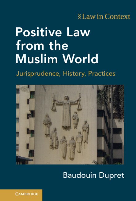 Front cover_Positive Law From The Muslim World