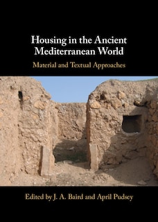 Front cover_Housing In The Ancient Mediterranean World