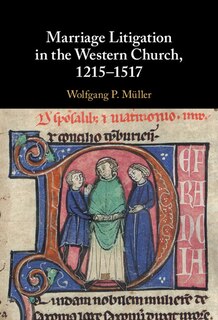 Front cover_Marriage Litigation in the Western Church, 1215–1517