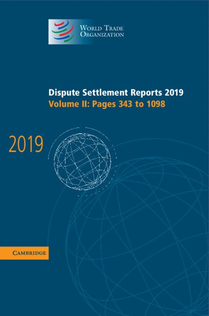 Couverture_Dispute Settlement Reports 2019: Volume 2, Pages 343 To 1098