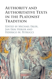 Front cover_Authority and Authoritative Texts in the Platonist Tradition