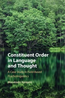 Front cover_Constituent Order in Language and Thought