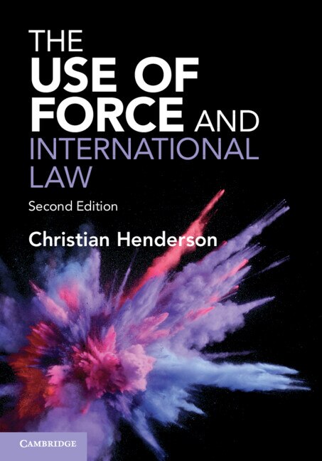 Front cover_The Use of Force and International Law