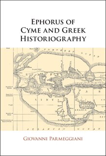 Front cover_Ephorus of Cyme and Greek Historiography