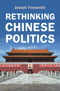 Couverture_Rethinking Chinese Politics