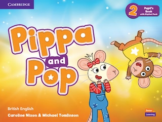 Couverture_Pippa And Pop Level 2 Pupil's Book With Digital Pack British English