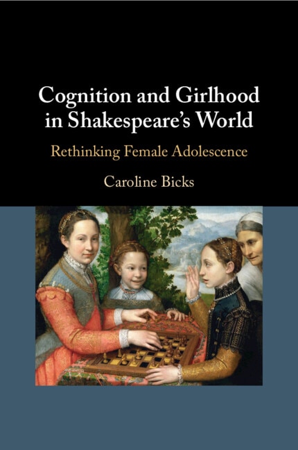 Front cover_Cognition and Girlhood in Shakespeare's World