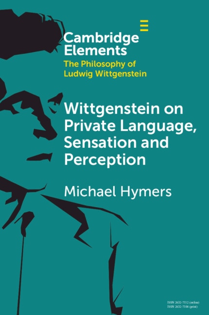 Front cover_Wittgenstein on Private Language, Sensation and Perception