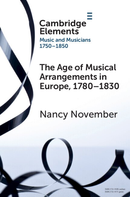 Front cover_The Age of Musical Arrangements in Europe, 1780–1830
