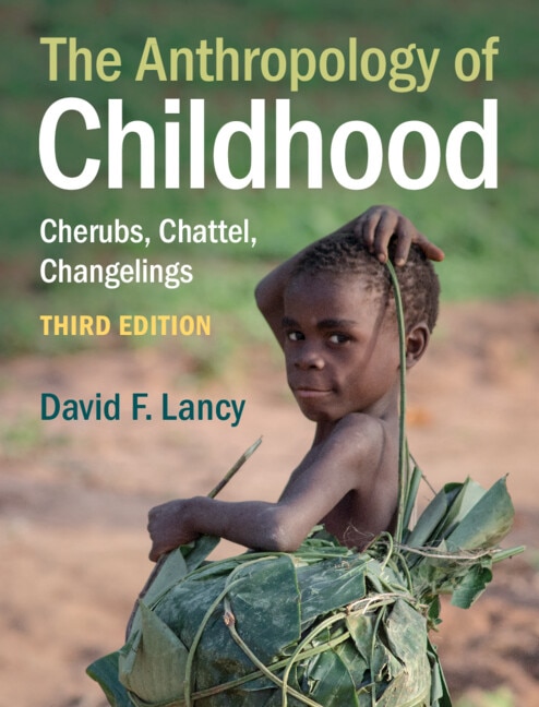 Front cover_The Anthropology Of Childhood