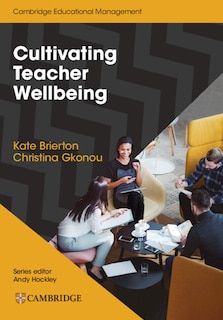 Front cover_Cultivating Teacher Wellbeing Paperback