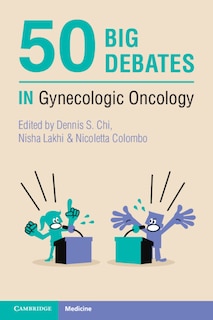 Front cover_50 Big Debates in Gynecologic Oncology