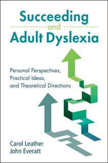 Front cover_Succeeding and Adult Dyslexia