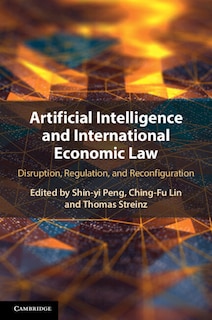 Couverture_Artificial Intelligence and International Economic Law