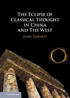 Couverture_The Eclipse of Classical Thought in China and The West