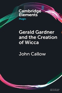 Front cover_Gerald Gardner and the Creation of Wicca