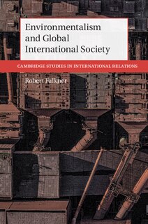 Front cover_Environmentalism and Global International Society