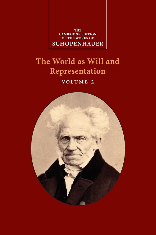 Front cover_Schopenhauer: The World As Will And Representation: Volume 2