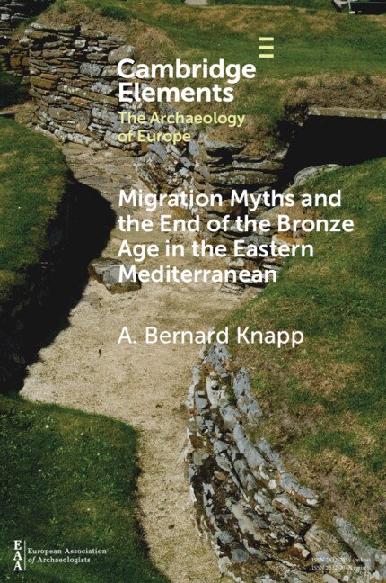 Couverture_Migration Myths And The End Of The Bronze Age In The Eastern Mediterranean