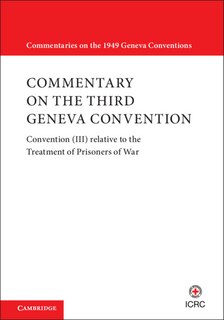 Couverture_Commentary On The Third Geneva Convention 2 Volumes Paperback Set