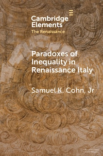Couverture_Paradoxes Of Inequality In Renaissance Italy