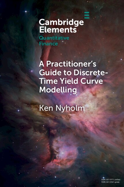Couverture_A Practitioner's Guide To Discrete-time Yield Curve Modelling