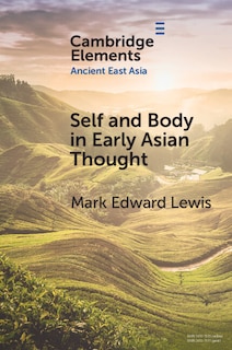 Front cover_Self and Body in Early East Asian Thought