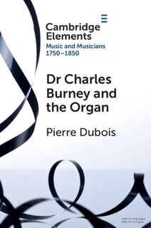 Front cover_Dr. Charles Burney And The Organ