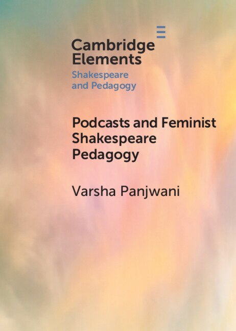 Front cover_Podcasts and Feminist Shakespeare Pedagogy
